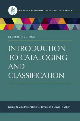 Einführung in die Katalogisierung und Klassifizierung - Introduction to Cataloging and Classification