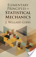 Elementare Grundlagen der statistischen Mechanik - Elementary Principles in Statistical Mechanics