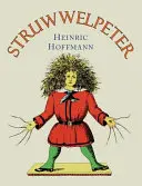 Struwwelpeter: Englische Übersetzung - Struwwelpeter: English Translation