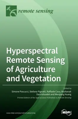 Hyperspektrale Fernerkundung von Landwirtschaft und Vegetation - Hyperspectral Remote Sensing of Agriculture and Vegetation