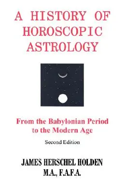 Geschichte der Horoskopischen Astrologie - History of Horoscopic Astrology