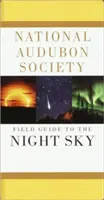 National Audubon Society Feldführer für den Nachthimmel - National Audubon Society Field Guide to the Night Sky