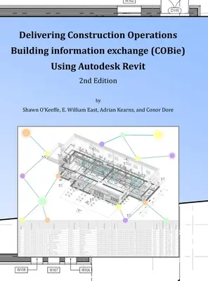 Bereitstellung von COBie mit Autodesk Revit (2. Auflage) (Bibliotheksausgabe) - Delivering COBie Using Autodesk Revit (2nd Edition) (Library Edition)