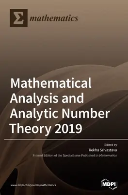 Mathematische Analyse und analytische Zahlentheorie 2019 - Mathematical Analysis and Analytic Number Theory 2019