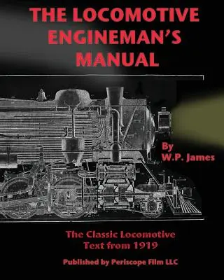 Das Handbuch des Lokomotivführers - The Locomotive Engineman's Manual