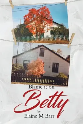 Schuld ist Betty - Blame it on Betty