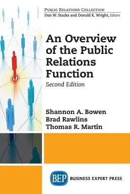 Ein Überblick über die Funktion der Öffentlichkeitsarbeit, zweite Auflage - An Overview of The Public Relations Function, Second Edition
