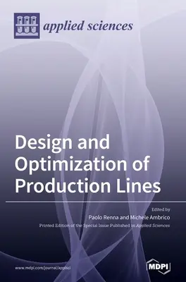 Entwurf und Optimierung von Produktionslinien - Design and Optimization of Production Lines