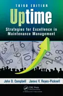 Uptime: Strategien für exzellentes Instandhaltungsmanagement, Dritte Auflage - Uptime: Strategies for Excellence in Maintenance Management, Third Edition