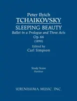 Dornröschen, Op.66: Studienpartitur - Sleeping Beauty, Op.66: Study score