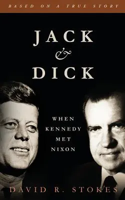 Jack & Dick: Als Kennedy auf Nixon traf - Jack & Dick: When Kennedy Met Nixon