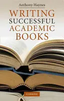 Erfolgreiche akademische Bücher schreiben - Writing Successful Academic Books