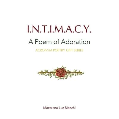 Intimität: Ein Gedicht der Anbetung - Intimacy: A Poem of Adoration