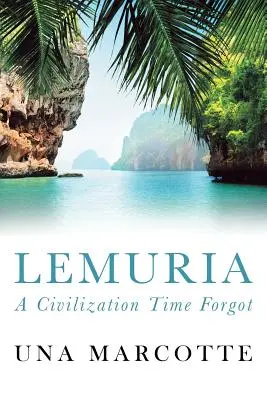Lemuria: Eine Zivilisation, die die Zeit vergaß - Lemuria: A Civilization Time Forgot