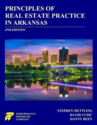 Grundlagen der Immobilienpraxis in Arkansas: 2. Auflage - Principles of Real Estate Practice in Arkansas: 2nd Edition