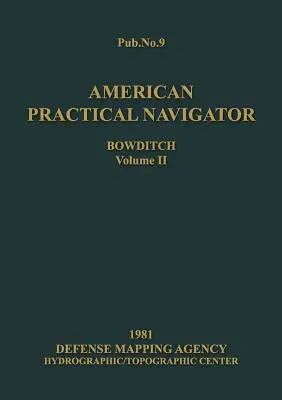 Amerikanischer Praktischer Navigator Band 2 Ausgabe 1981 - American Practical Navigator Volume 2 1981 Edition