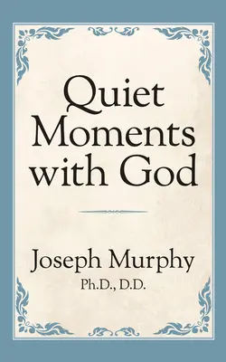 Stille Momente mit Gott - Quiet Moments with God