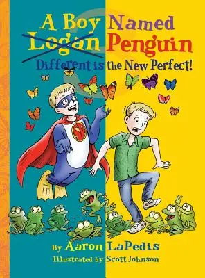 Ein Junge namens Pinguin: Anders ist das neue Perfekt - A Boy Named Penguin: Different Is the New Perfect