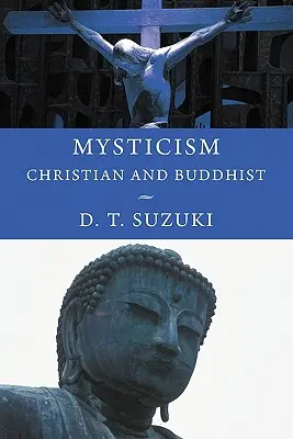 Mystik: Christlich und buddhistisch - Mysticism: Christian and Buddhist