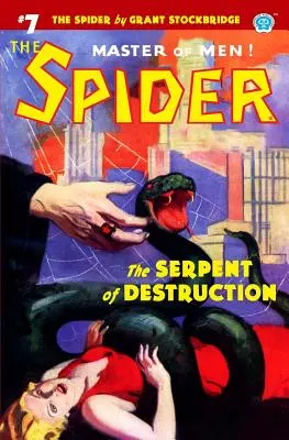 Die Spinne #7: Die Schlange der Zerstörung - The Spider #7: The Serpent of Destruction