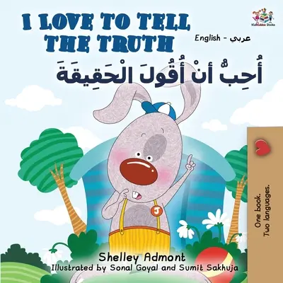 Ich liebe es, die Wahrheit zu sagen (Englisch-Arabisch Zweisprachiges Buch) - I Love to Tell the Truth (English Arabic Bilingual Book)