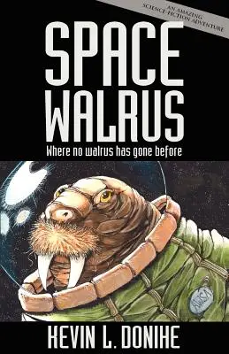 Weltraum-Walross - Space Walrus