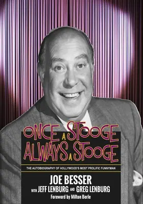 Einmal ein Handlanger, immer ein Handlanger: Die Autobiographie von Hollywoods produktivstem Komödianten - Once a Stooge, Always a Stooge: The Autobiography of Hollywood's Most Prolific Funnyman