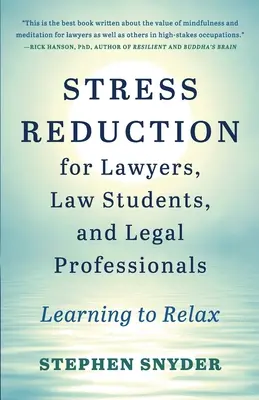 Stressabbau für Anwälte, Jurastudenten und Juristen: Lernen, sich zu entspannen - Stress Reduction for Lawyers, Law Students, and Legal Professionals: Learning to Relax