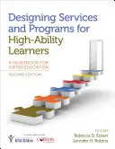 Gestaltung von Diensten und Programmen für hochbegabte Lernende: Ein Leitfaden für die Begabtenförderung - Designing Services and Programs for High-Ability Learners: A Guidebook for Gifted Education