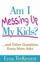 Mache ich meine Kinder kaputt? - Am I Messing Up My Kids?