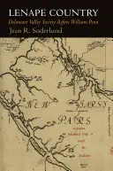 Lenape-Land: Die Gesellschaft des Delaware Valley vor William Penn - Lenape Country: Delaware Valley Society Before William Penn