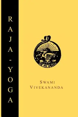 Raja-Yoga; oder: Die Eroberung der inneren Natur - Raja-Yoga; Or, Conquering the Internal Nature