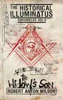 Der Sohn der Witwe: Historische Illuminatus-Chroniken Band 2 - The Widow's Son: Historical Illuminatus Chronicles Volume 2