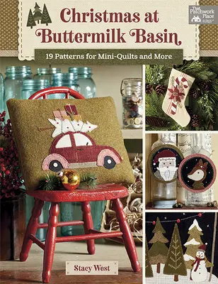 Weihnachten bei Buttermilk Basin: 19 Muster für Mini-Quilts und mehr - Christmas at Buttermilk Basin: 19 Patterns for Mini-Quilts and More