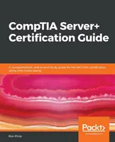 CompTIA Server+ Zertifizierungshandbuch - CompTIA Server+ Certification Guide