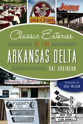 Klassische Lokale im Arkansas-Delta - Classic Eateries of the Arkansas Delta