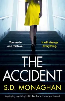 Der Unfall: Ein fesselnder Psychothriller, der Sie nicht mehr loslässt - The Accident: A gripping psychological thriller that will have you hooked