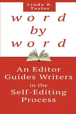 Wort für Wort: Ein Redakteur führt Autoren in den Prozess des Selbstlektorats ein - Word by Word: An Editor Guides Writers in the Self-Editing Process