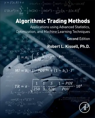Algorithmische Handelsmethoden: Anwendungen mit fortgeschrittener Statistik, Optimierung und maschinellen Lerntechniken - Algorithmic Trading Methods: Applications Using Advanced Statistics, Optimization, and Machine Learning Techniques