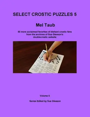 Mel Taub's ausgewählte Crostic Rätsel Band 5 - Mel Taub's Select Crostic Puzzles Volume 5