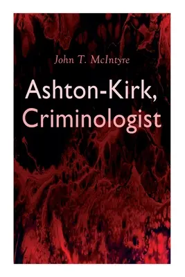 Ashton-Kirk, Kriminologe - Ashton-Kirk, Criminologist