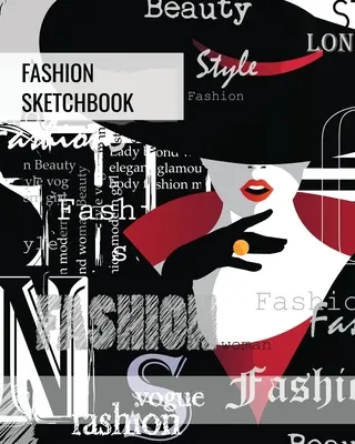 Mode-Skizzenbuch: Blanko Vorlagen für weibliche Figuren zum Entwerfen & Erstellen, Zeichnen & Skizzieren, Künstler, Fashionista & Designer Geschenk, Sketch Bo - Fashion Sketchbook: Blank Female Figure Templates To Design & Create, Drawing & Sketching, Artist, Fashionista & Designers Gift, Sketch Bo