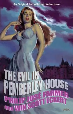 Das Böse in Pemberley House: Die Memoiren von Pat Wildman, Band 1 - The Evil in Pemberley House: The Memoirs of Pat Wildman, Volume 1