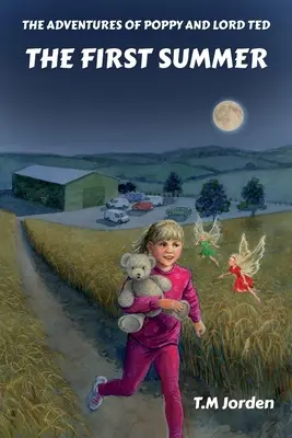 Die Abenteuer von Poppy und Lord Ted: Der erste Sommer - The Adventures of Poppy and Lord Ted: The First Summer