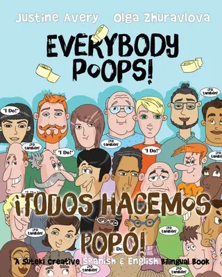 Alle kacken! / Todos hacemos pop!: Ein zweisprachiges Buch von Suteki Creative auf Spanisch und Englisch - Everybody Poops! / Todos hacemos pop!: A Suteki Creative Spanish & English Bilingual Book