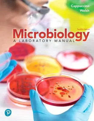 Mikrobiologie: Ein Laborhandbuch, Loseblattausgabe - Microbiology: A Laboratory Manual, Loose Leaf Edition