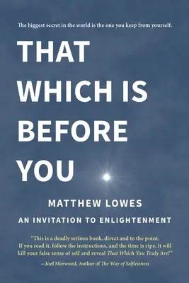 Das, was vor dir ist: Eine Einladung zur Erleuchtung - That Which is Before You: An Invitation to Enlightenment