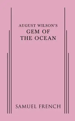 August Wilsons Juwel des Ozeans - August Wilson's Gem of the Ocean