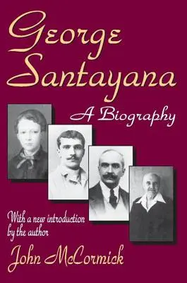 George Santayana: Eine Biographie - George Santayana: A Biography