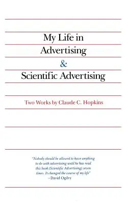 Mein Leben in der Werbung und wissenschaftliche Werbung - My Life in Advertising and Scientific Advertising